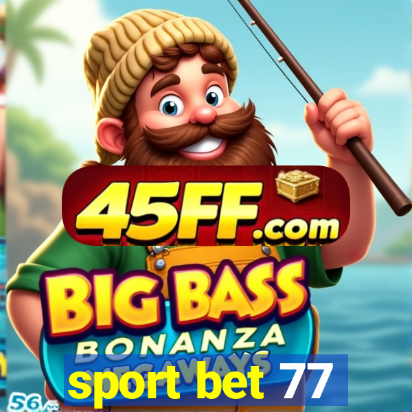 sport bet 77